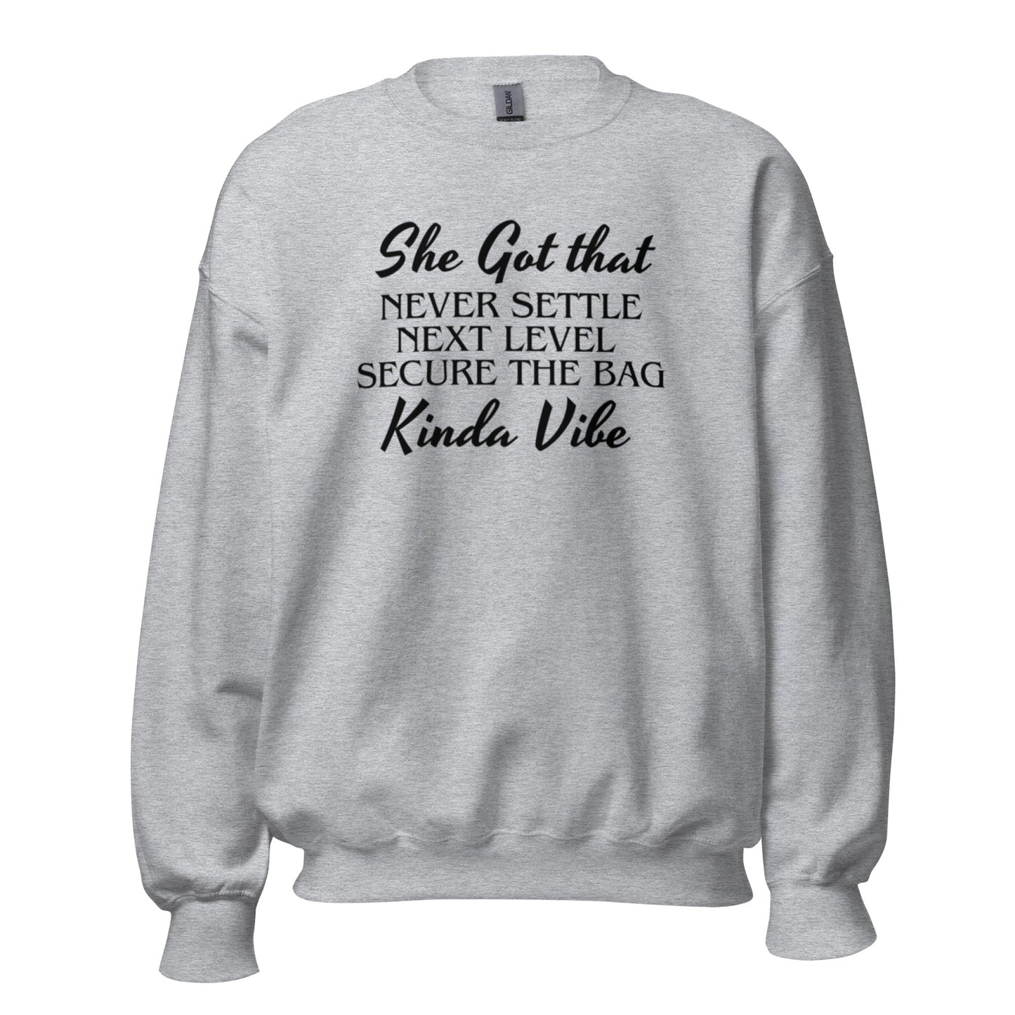 She's Got That Next Level Vibe Unisex Sweatshirt (For a Slim Fit Order a Size Down) - Catch This Tea Shirt
