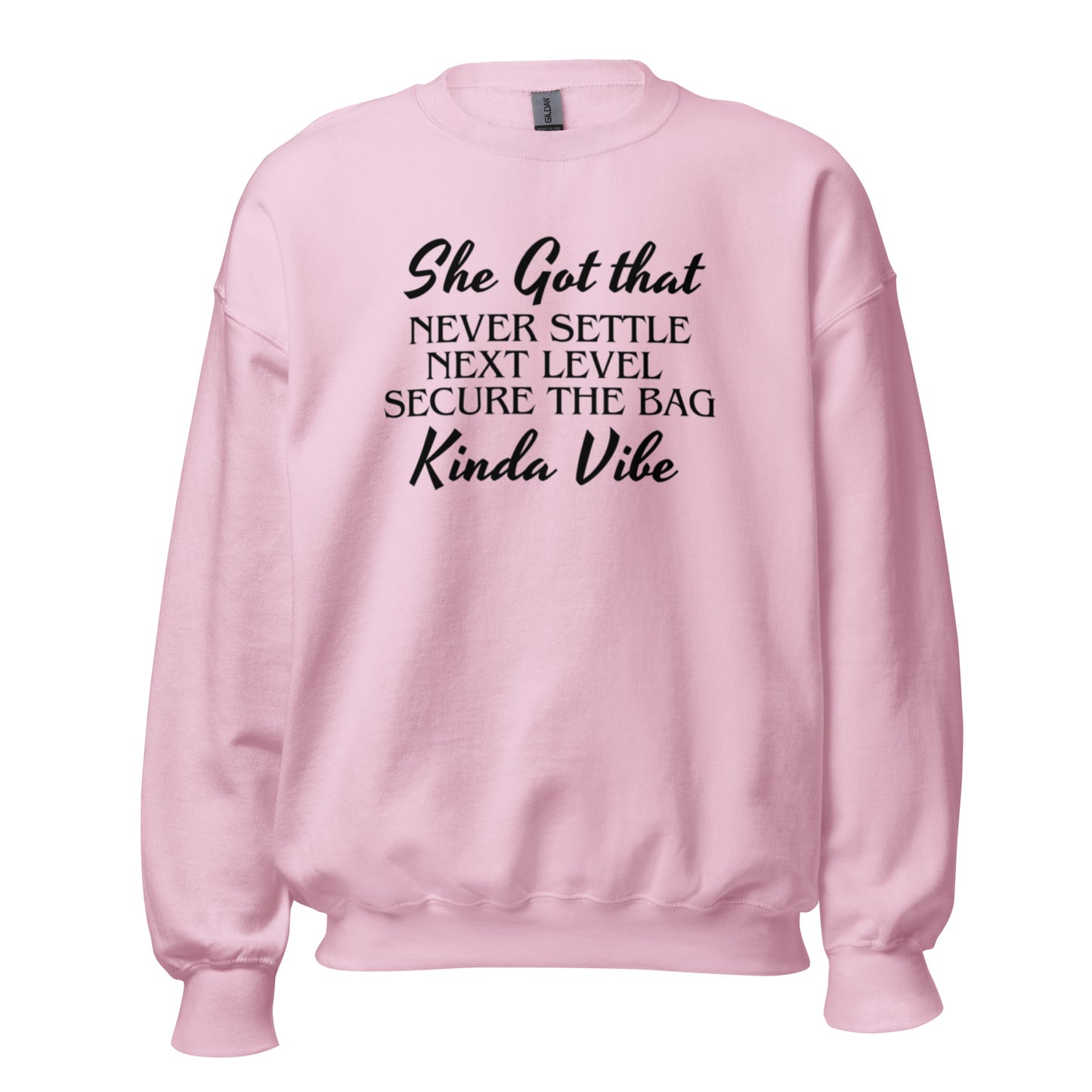 She's Got That Next Level Vibe Unisex Sweatshirt (For a Slim Fit Order a Size Down)