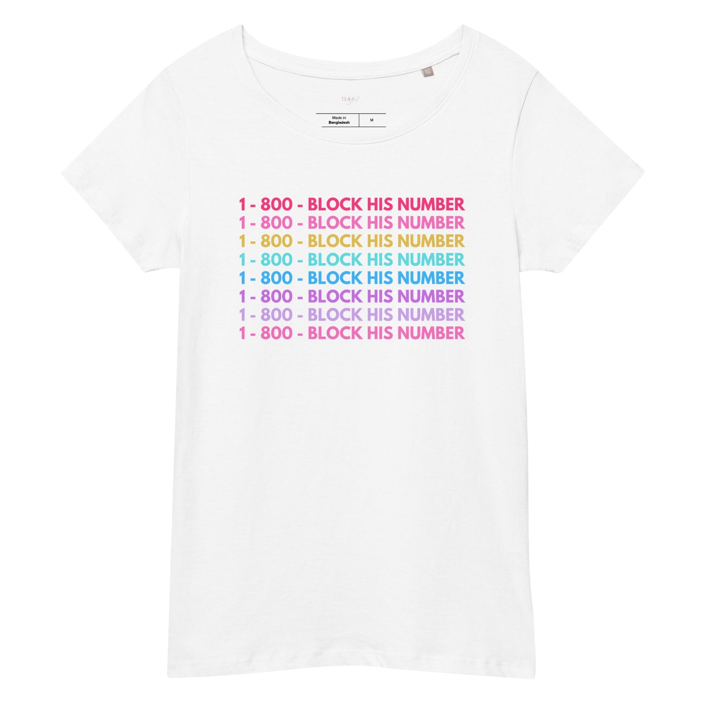 1-800 BLOCK HIS NUMBER | Women’s Premium T-shirt - Catch This Tea Shirts