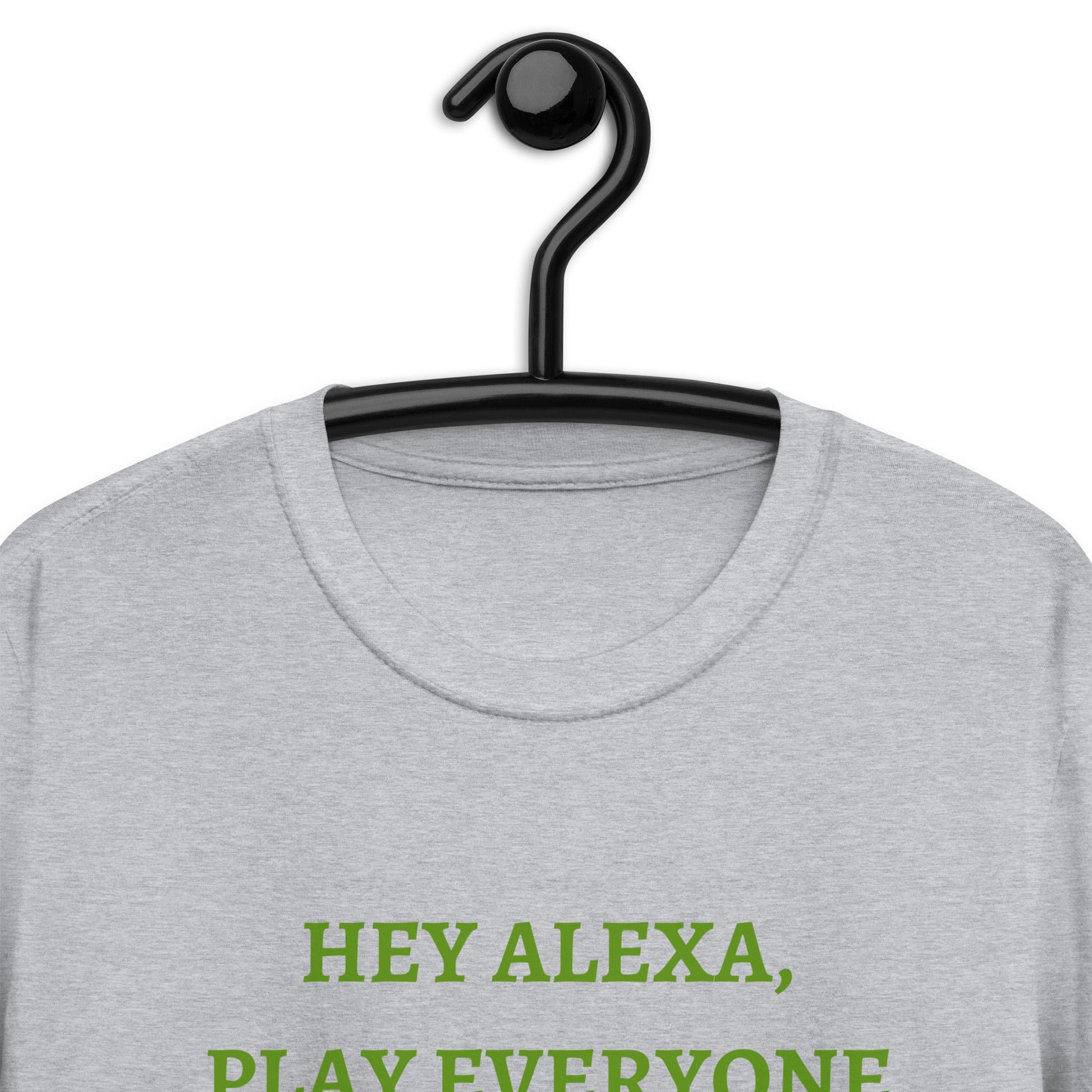 Alexa Play, Everyone Who Played Me (For a Slim Fit Order A Size Down) - Catch This Tea Shirts