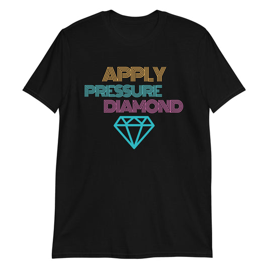 Apply Pressure Diamond Short-Sleeve Unisex T-Shirt (For a Slim Fit Order a Size Down) - Catch This Tea Shirts