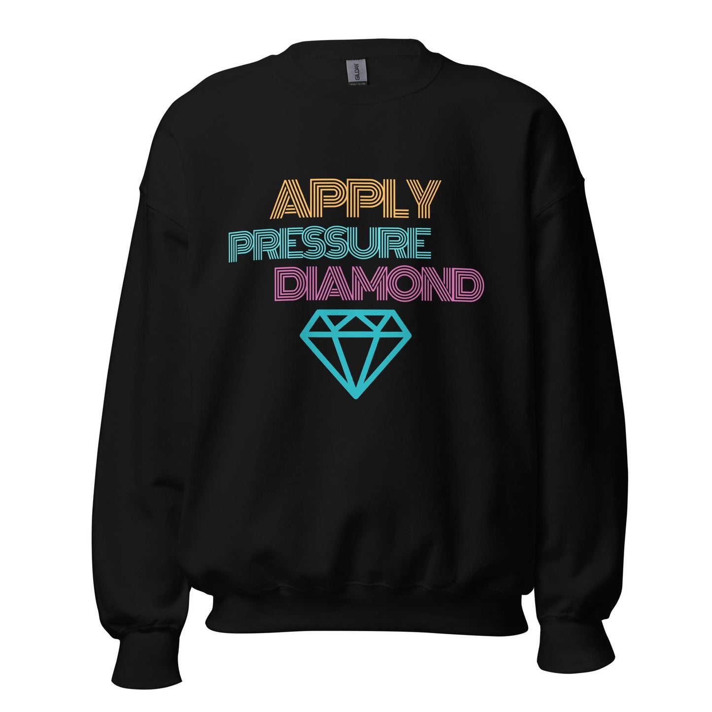 Apply Pressure Diamond Unisex Sweatshirt - Catch This Tea Shirts