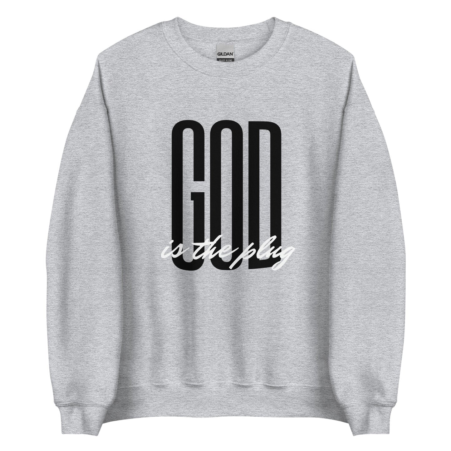 GOD is the PLUG Unisex Sweatshirt - Catch This Tea Shirts