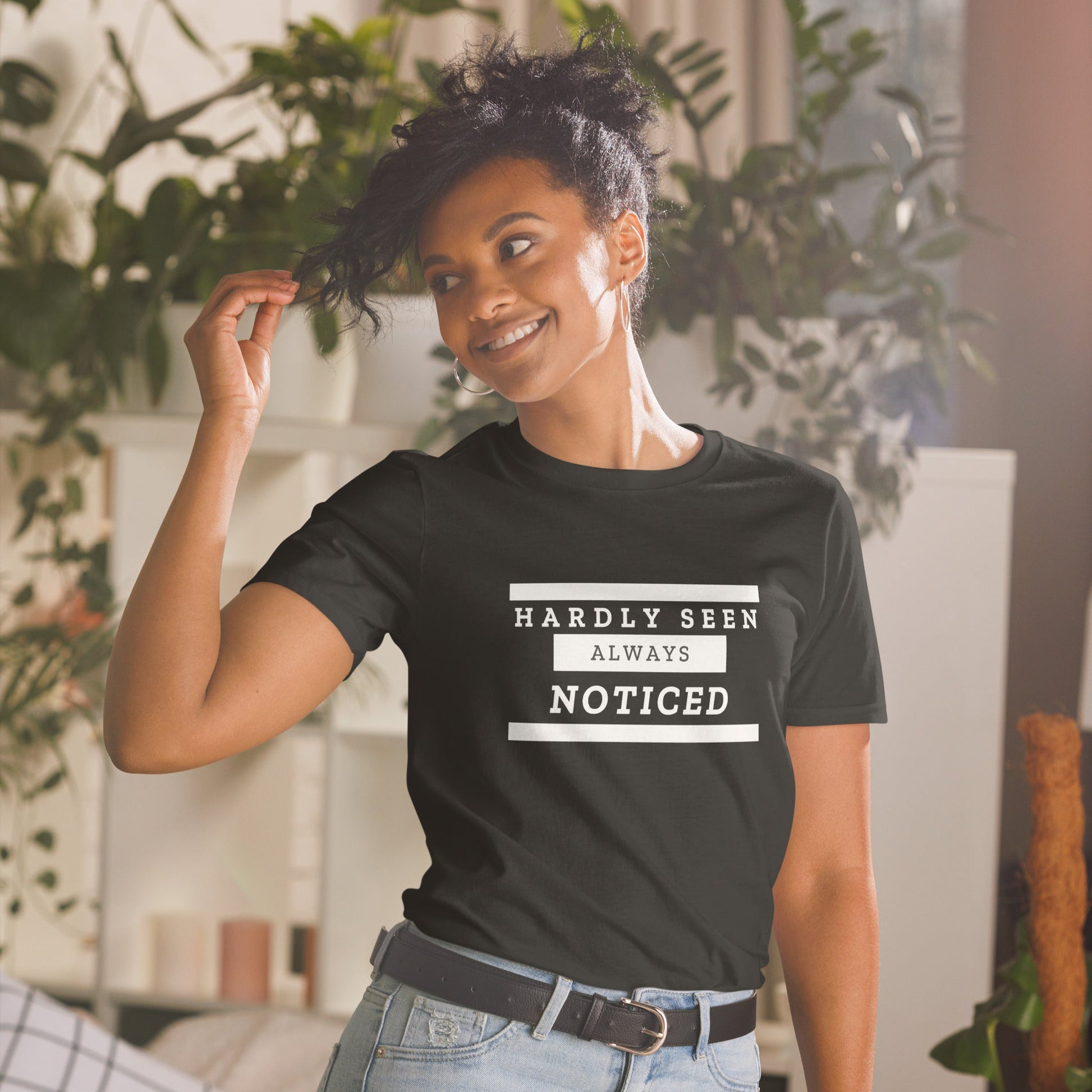 Hardly Seen Always Noticed (For A Slim For Order A Size Down) - Catch This Tea Shirts