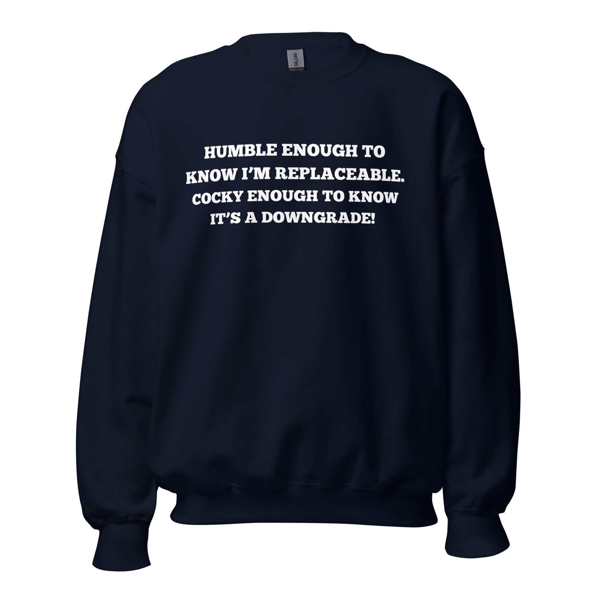 Humble Enough To Know Unisex Sweatshirt - Catch This Tea Shirt