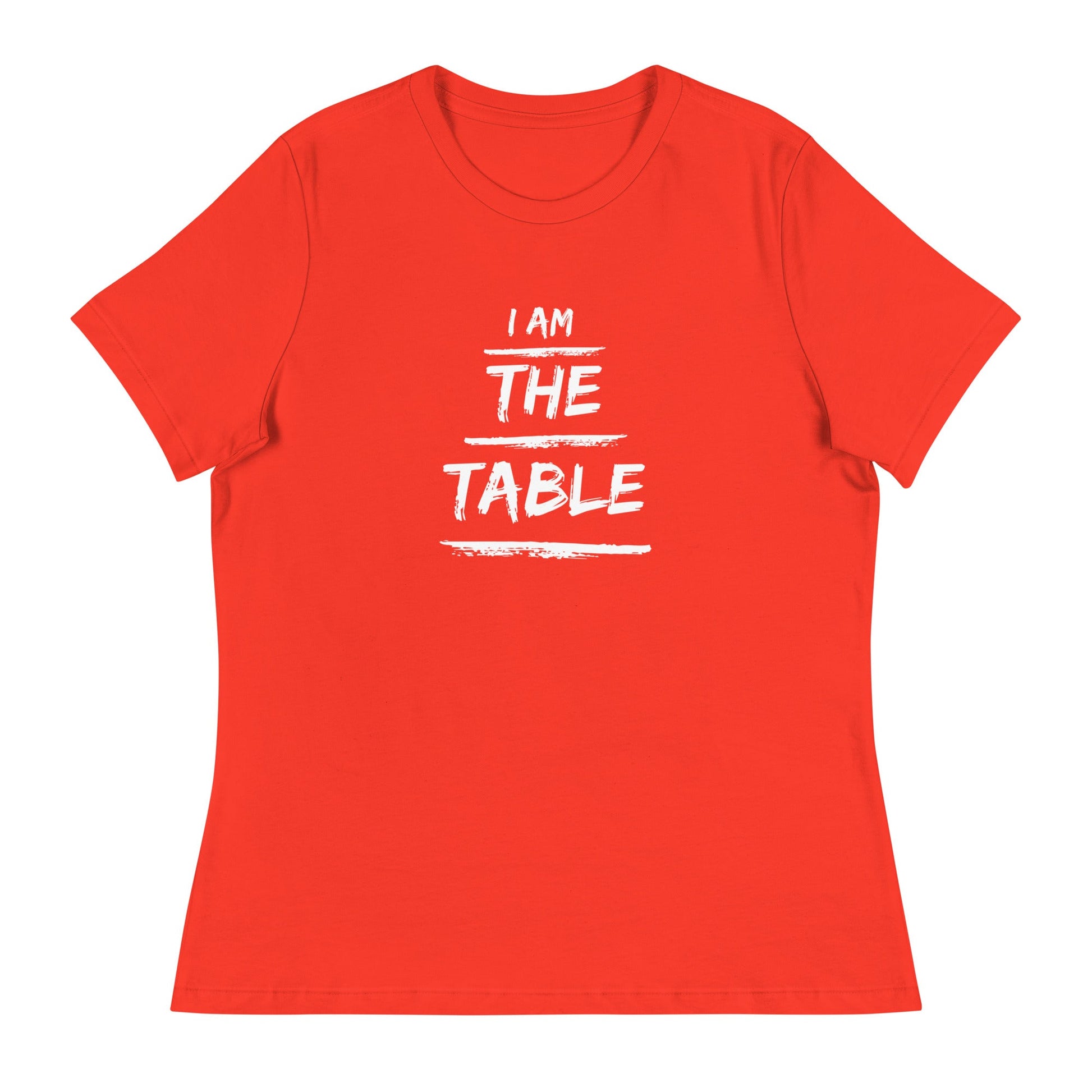 I Am The Table | Women's Relaxed T-Shirt - Catch This Tea Shirts