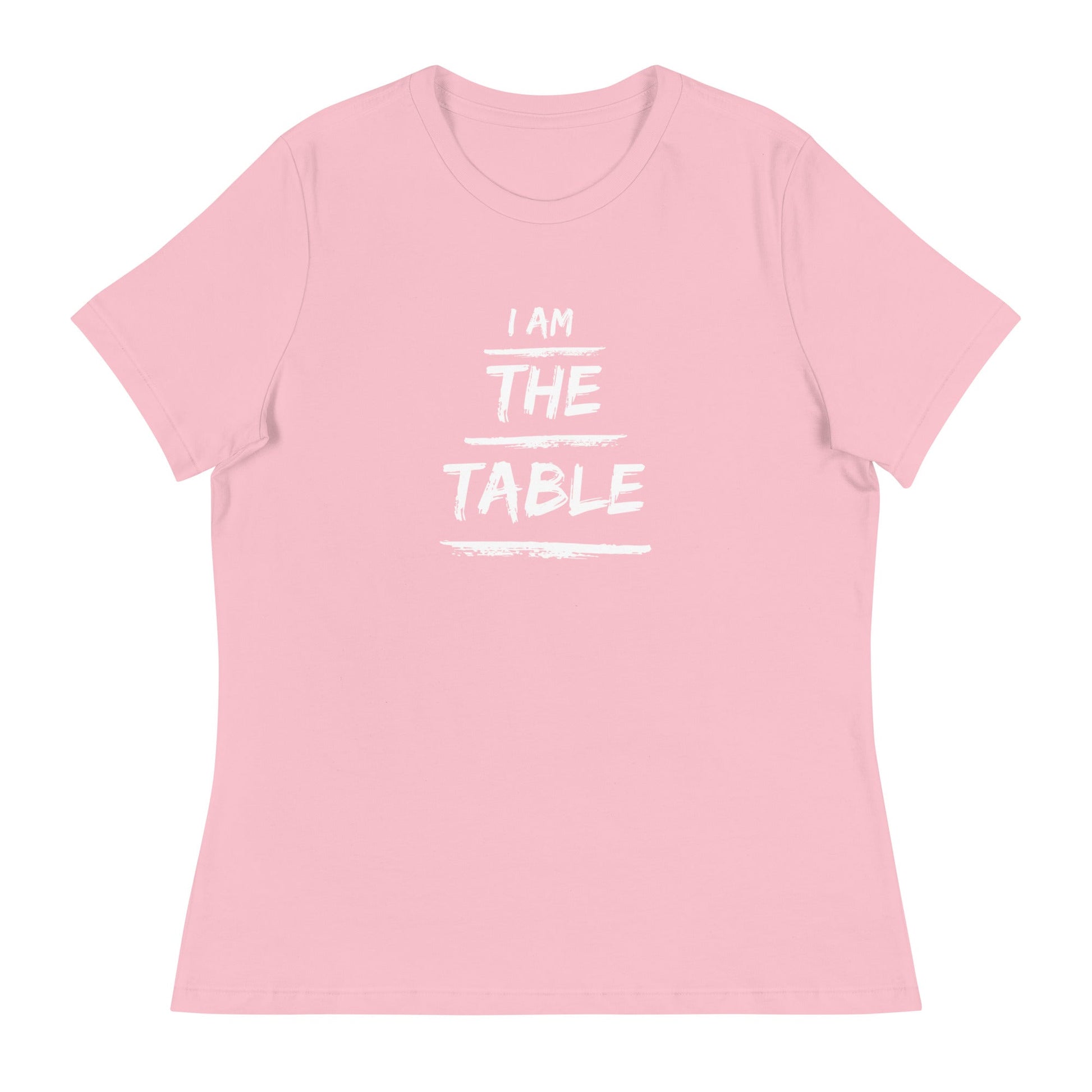 I Am The Table | Women's Relaxed T-Shirt - Catch This Tea Shirts