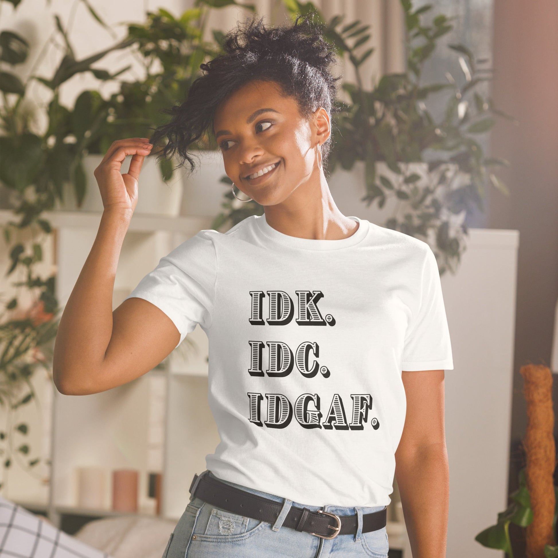 iDK. IDC. IDGAF Short-Sleeve Unisex T-Shirt (For a Slim Fit Order a Size Down) - Catch This Tea Shirts