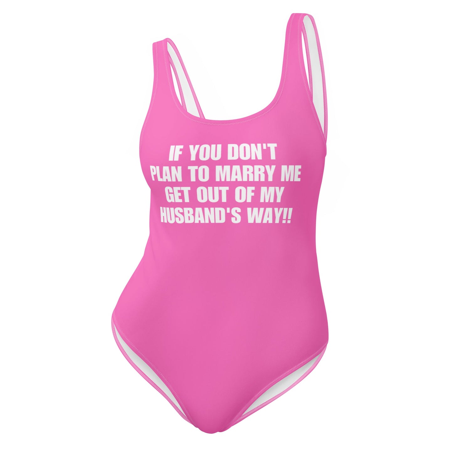 If You Don't Plan To Marry Me... Get Out Of My Husband's Way One-Piece Swimsuit - Catch This Tea Shirts