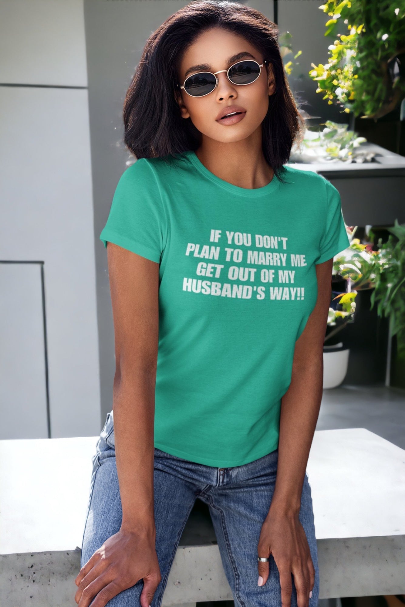 If You Don't Plan To Marry Me.. Get Out Of My Husband's Way | Organic Cotton T-shirt - Catch This Tea Shirts