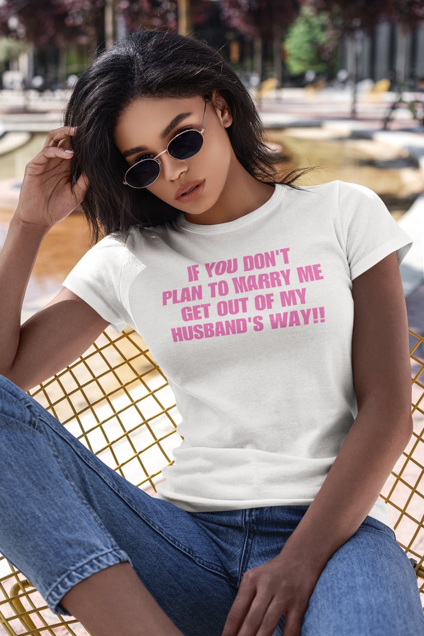 If You Don't Plan To Marry Me.. Get Out Of My Husband's Way Short-Sleeve Unisex T-Shirt | (For a Slim Fit Order a Size Down) - Catch This Tea Shirts
