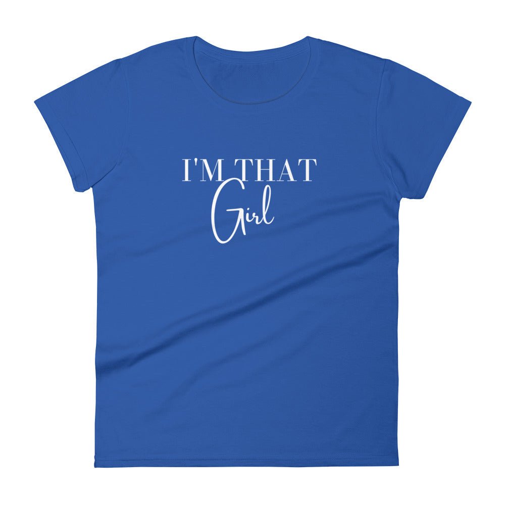 I'm That Girl Women's short sleeve t-shirt - Catch This Tea Shirts