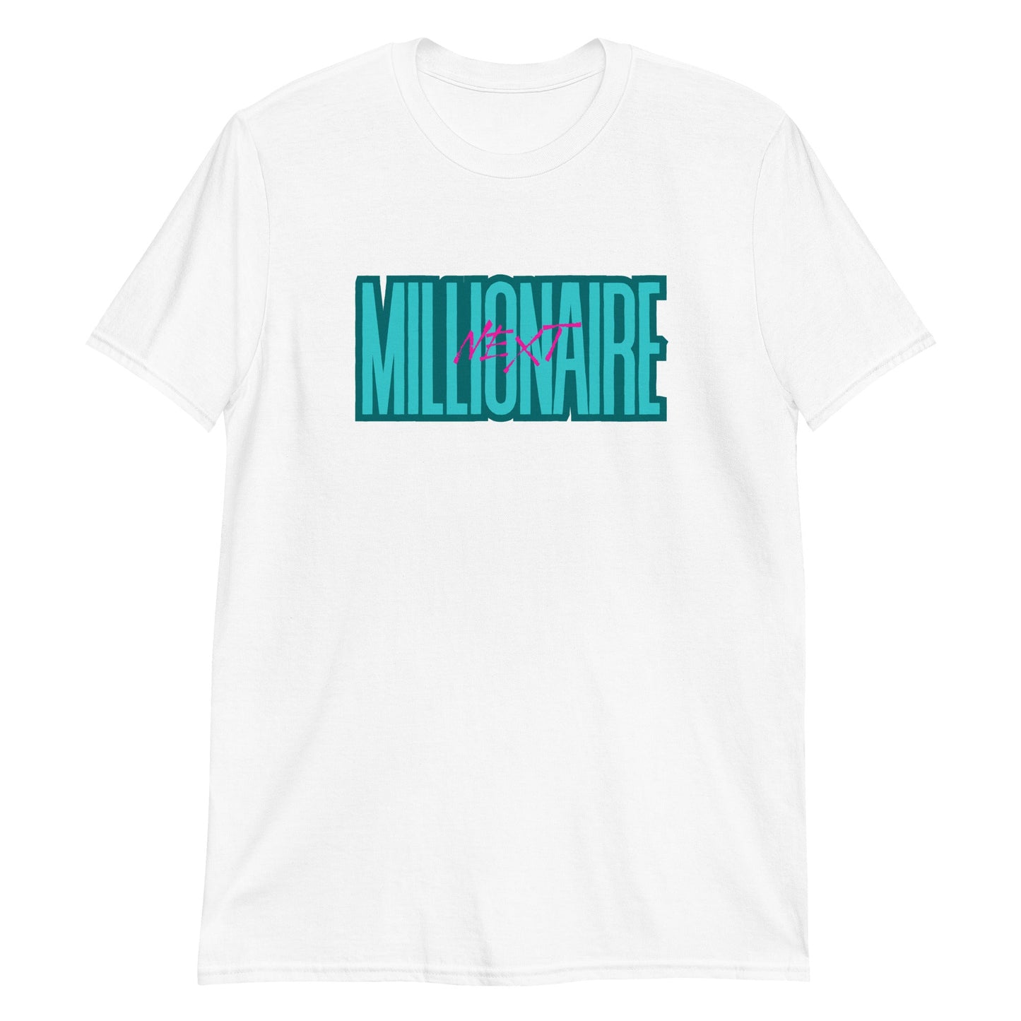 Next Millionaire Short Sleeve Unisex T-Shirt (For a Slim Fit Order a Size Down) - Catch This Tea Shirts