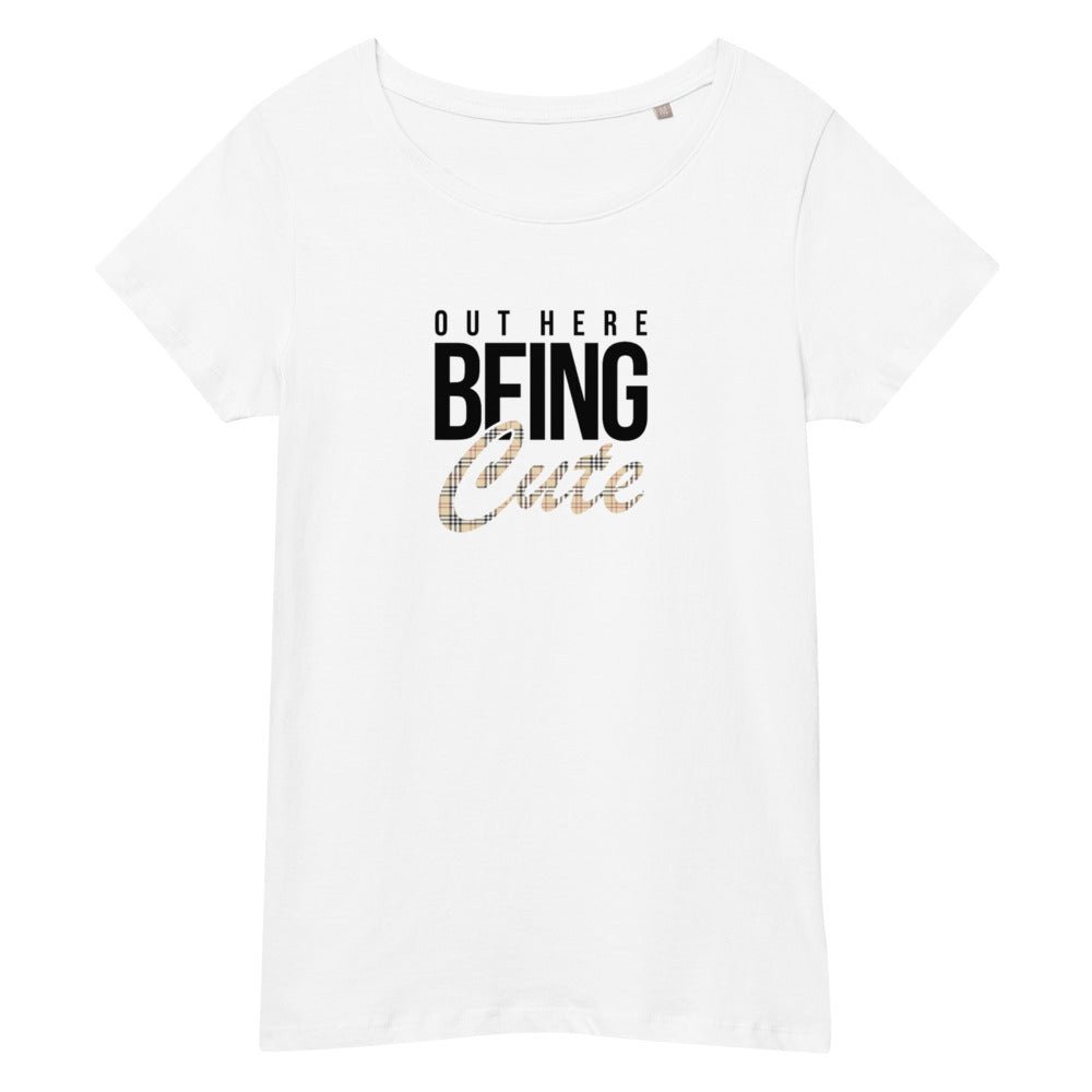 Out Here Being Cute BB | Women’s Premium Organic Tea-shirt - Catch This Tea Shirts