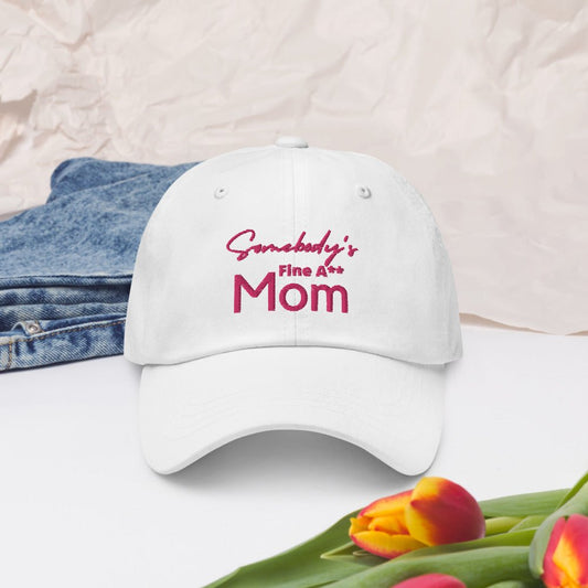 Somebody's Fine A** Mom Fitted Hat - Catch This Tea Shirts