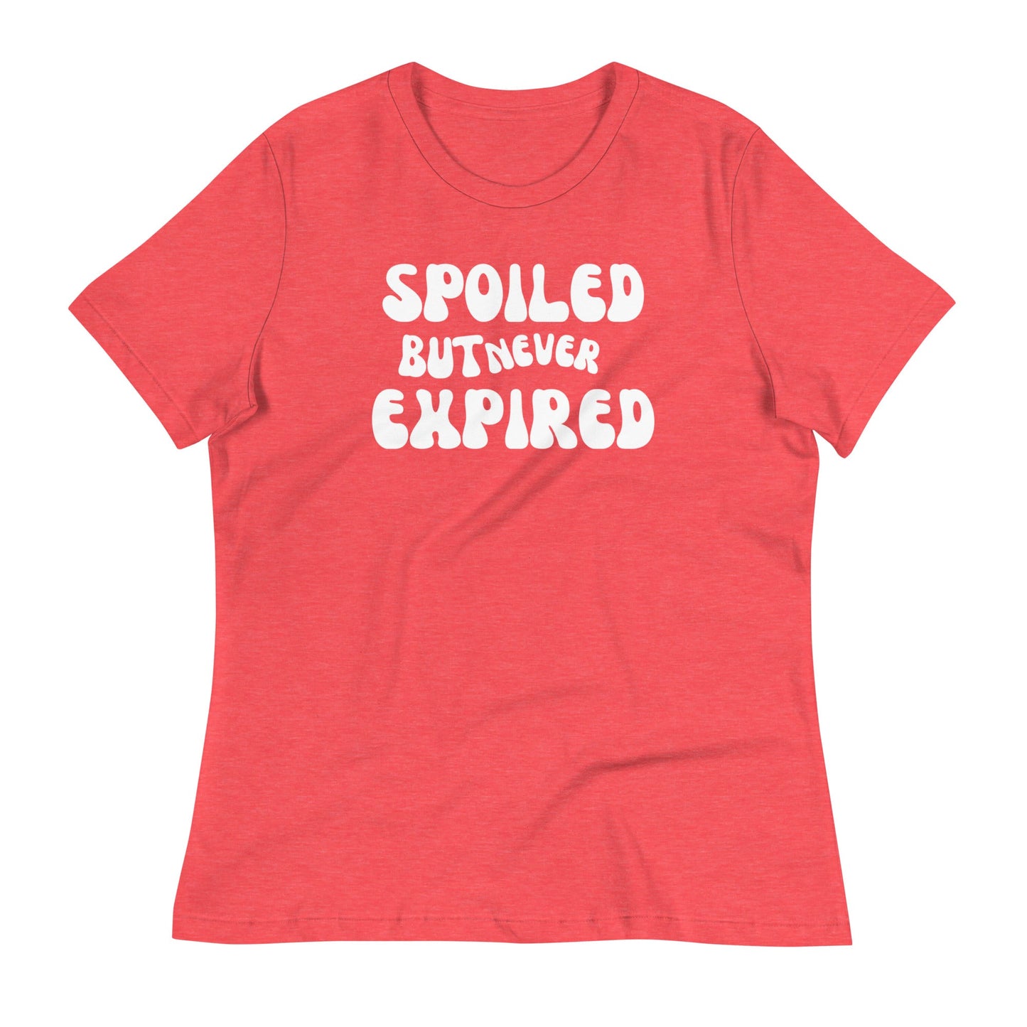 Spoiled But Never Expired Women's Relaxed T-Shirt - Catch This Tea Shirts