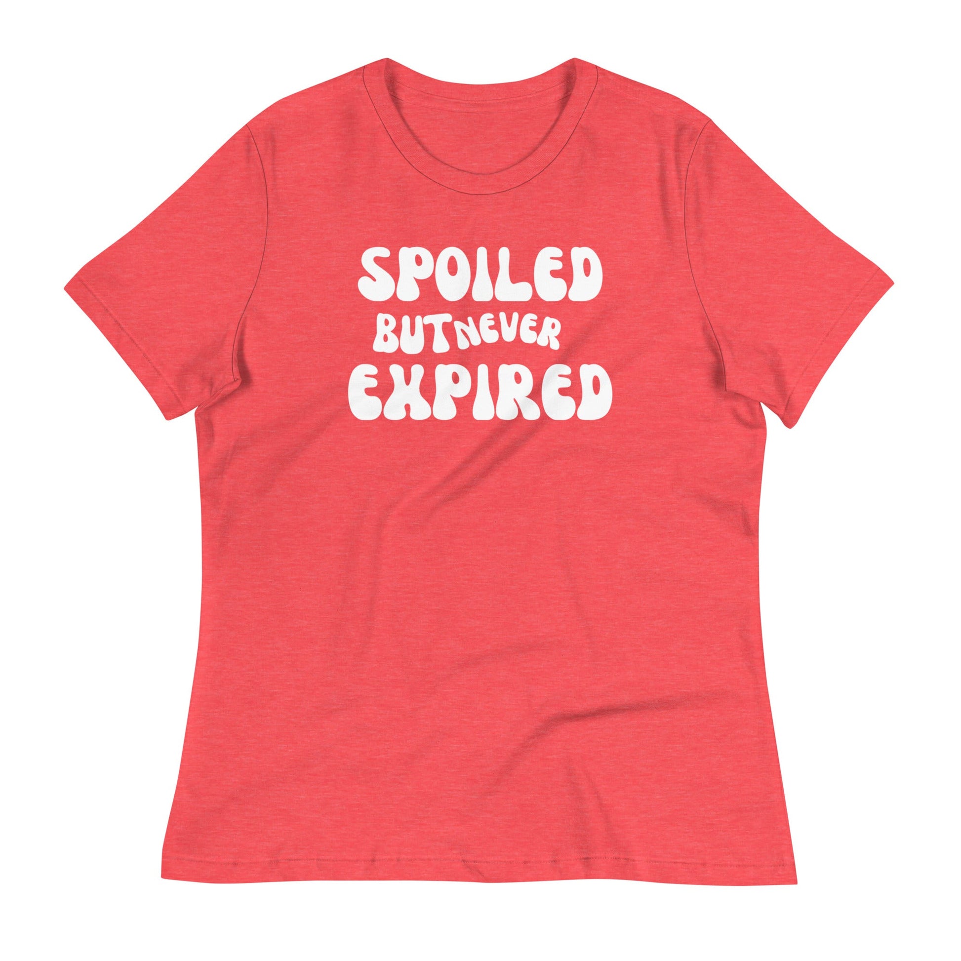 Spoiled But Never Expired Women's Relaxed T-Shirt - Catch This Tea Shirts
