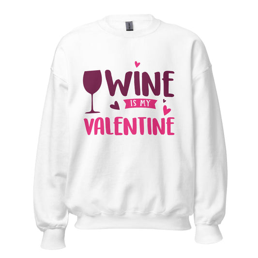 Wine is My Valentine Unisex Sweater (For A Slim Fit Order A Size Down) - Catch This Tea Shirts