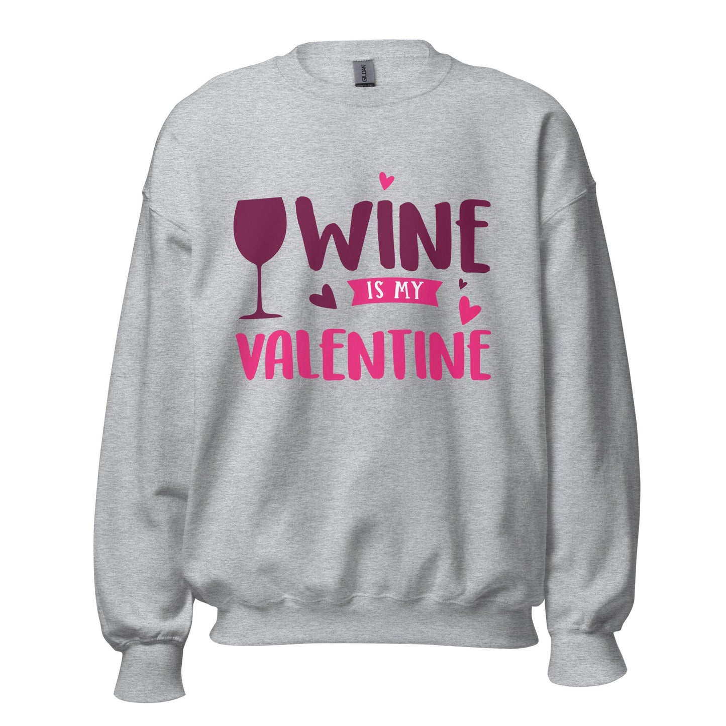 Wine is My Valentine Unisex Sweater (For A Slim Fit Order A Size Down) - Catch This Tea Shirts